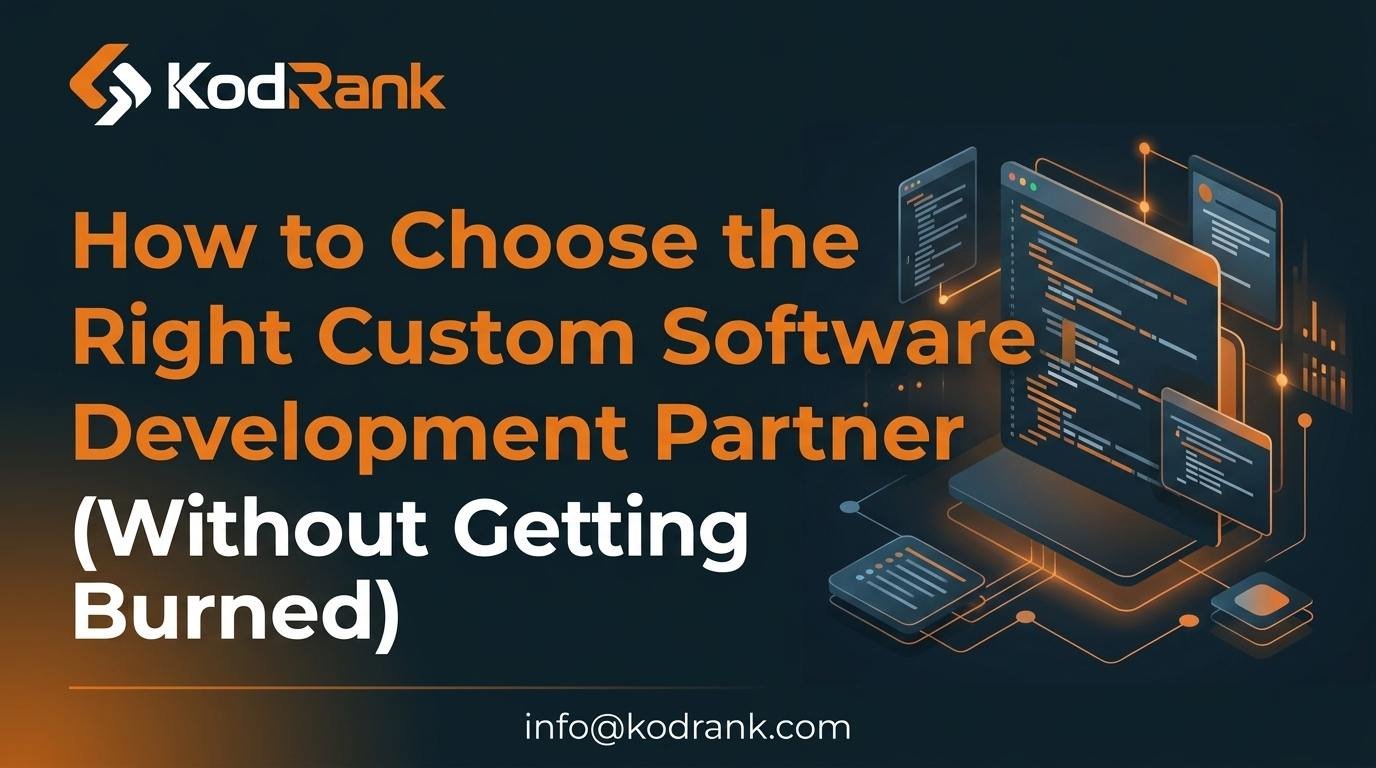 How to Choose the Right Custom Software Development