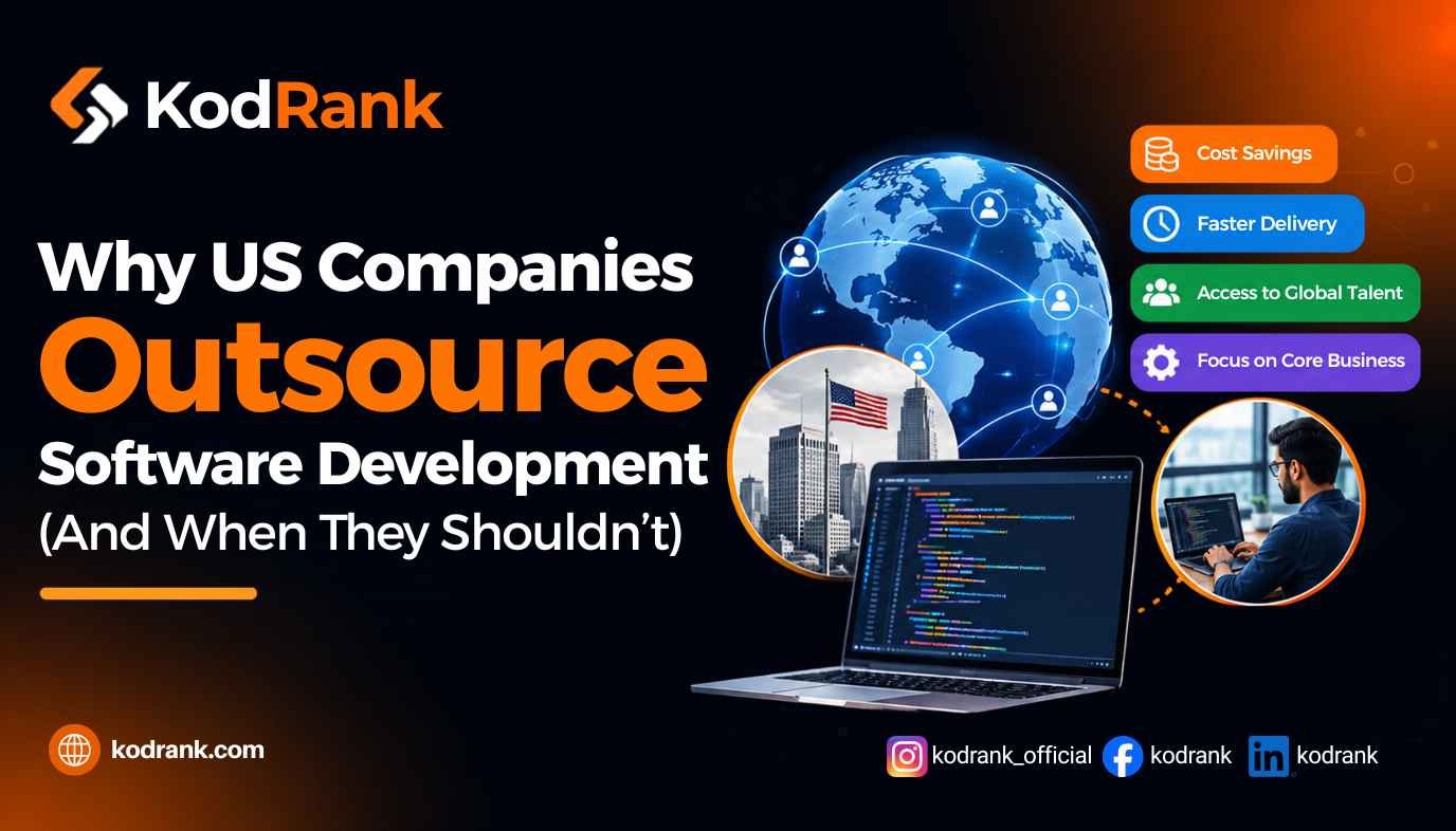 Why US Companies Outsource Software Development (And When They Shouldn't)